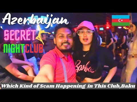 Popular Nightlife,🇦🇿 Extra Nightclub in Baku || How to scam happens in Club in Baku || Azerbaijan.